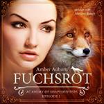 Fuchsrot, Episode 1 - Fantasy-Serie