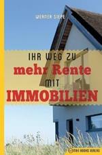 Ihr Weg zu mehr Rente mit Immobilien