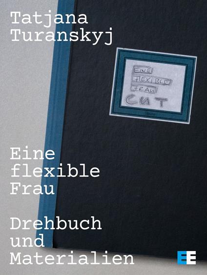 Eine flexible Frau – Drehbuch und Materialien