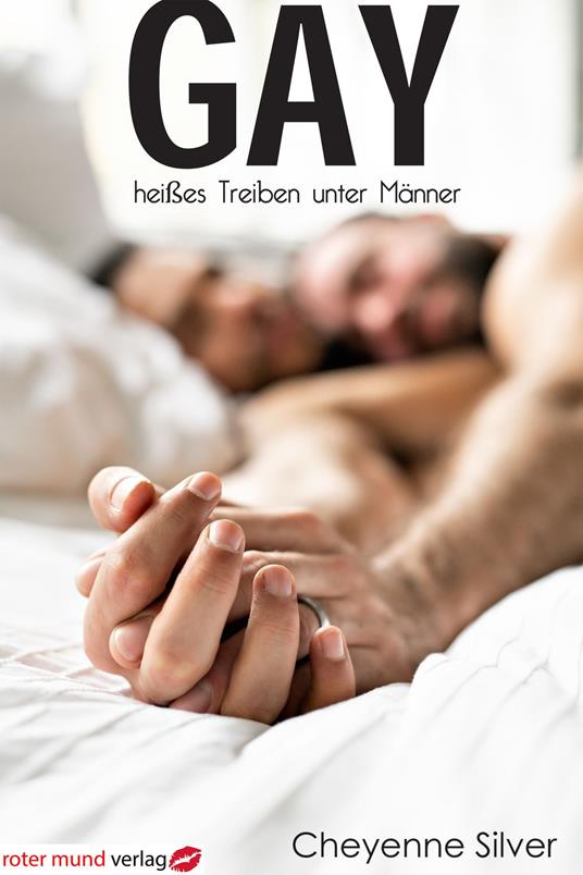 Gay - heißes Treiben unter Männern