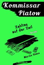 Kommissar Platow, Band 13: Zahltag auf der Zeil