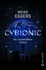 Cybionic – Der unabwendbare Anfang 