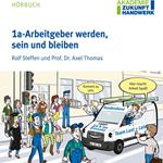 1a-Arbeitgeber werden, sein und bleiben