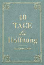 40 Tage der Hoffnung