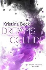 Dreams Collide: Collide Series Book Two