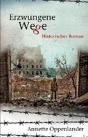 Erzwungene Wege: Historischer Roman