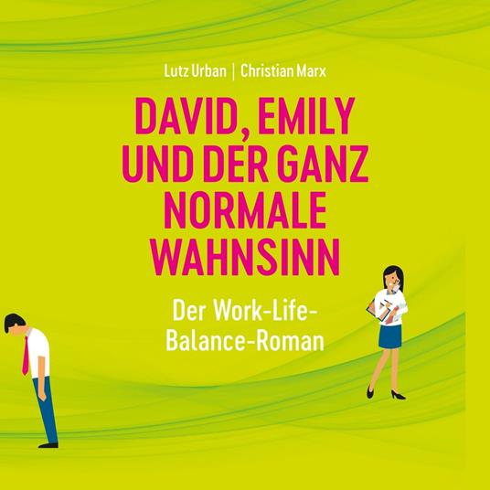 David, Emily und der ganz normale Wahnsinn