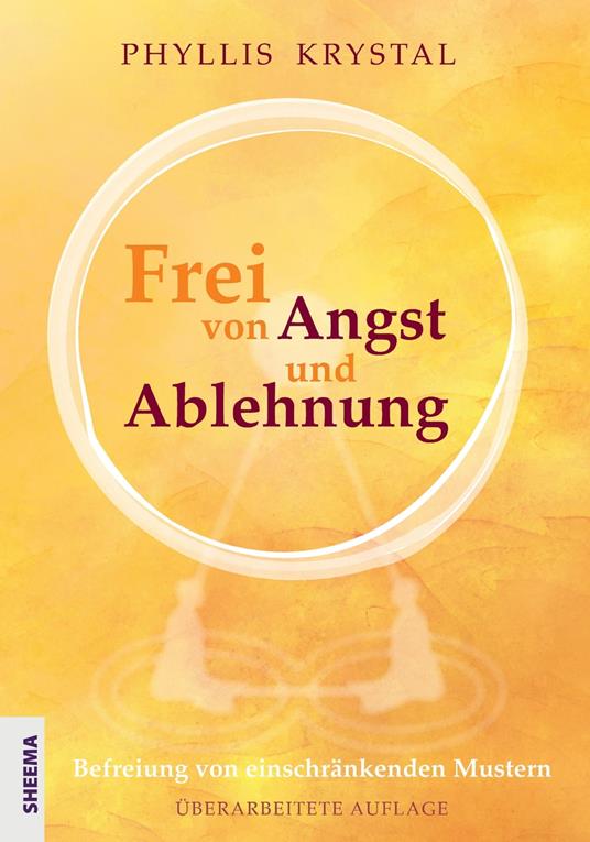 Frei von Angst und Ablehnung