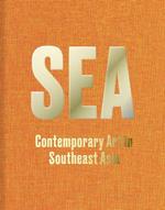 SEA: Contemporary Art in Southeast Asia