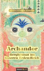 Archandor - Bergheimat im Inneren Erden-Reich