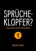 Sprücheklopfer 1