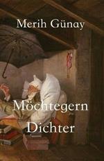 Moechtegern-Dichter: Erzahlungen