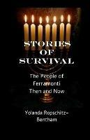 Stories of Survival: The People of Ferramonti: Then and Now