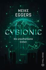 Cybionic – Die unaufhaltsame Einheit