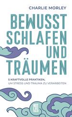 Bewusst schlafen und träumen