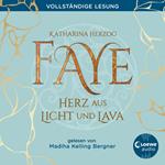 Faye - Herz aus Licht und Lava