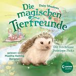 Die magischen Tierfreunde (Band 6) - Die furchtlose Penelope Piks