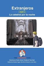 Extranjeros - Part 2 - La catedral por la noche: Spanish Sentence Builder - Readers