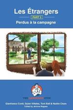 Les Etrangers - Book 3 - Perdus a la campagne: French Sentence Builder - Readers