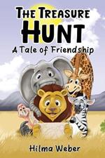 The Treasure Hunt: A tale of Friendship