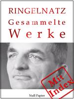 Joachim Ringelnatz - Gesammelte Werke