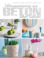 Wohnaccessoires aus Beton selber machen