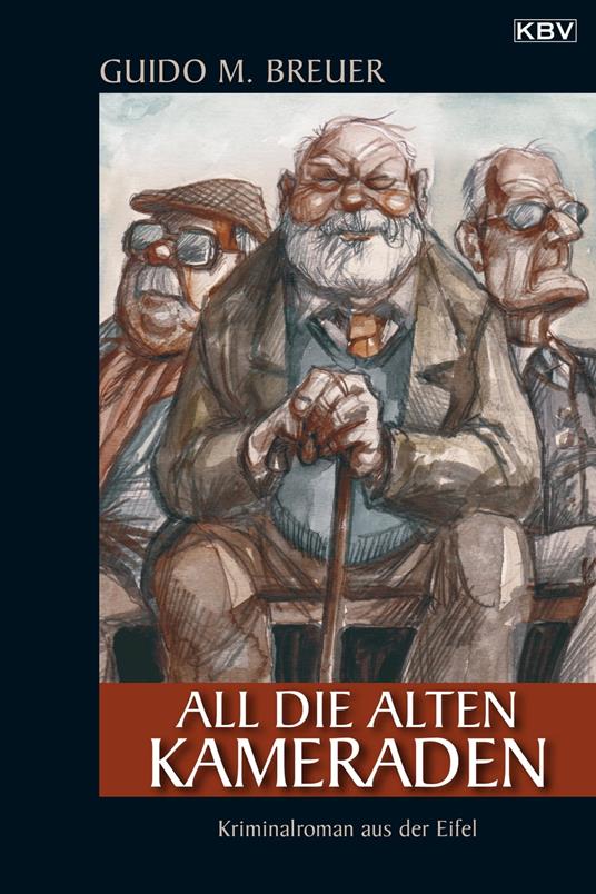 All die alten Kameraden