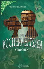 Die Bücherwelt-Saga