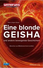 Eine blonde Geisha und andere bewegende Geschichten