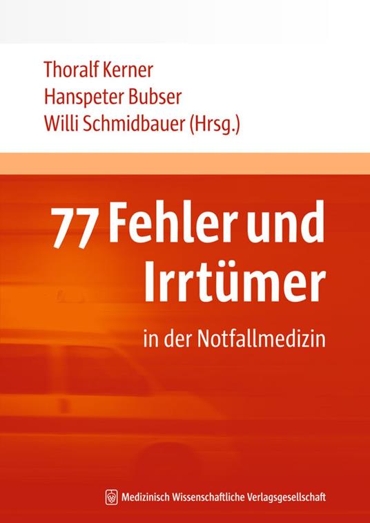 77 Fehler und Irrtümer in der Notfallmedizin