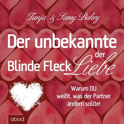 Der unbekannte Fleck der Liebe