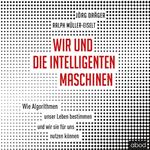 Wir und die intelligenten Maschinen