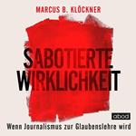 Sabotierte Wirklichkeit