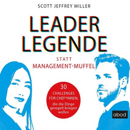 Leader-Legende statt Management-Muffel