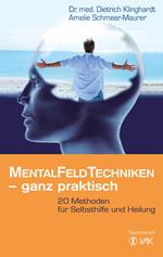 Mentalfeld-Techniken - ganz praktisch