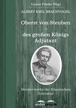 Oberst von Steuben – des großen Königs Adjutant