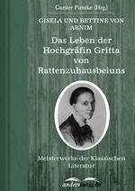 Das Leben der Hochgräfin Gritta von Rattenzuhausbeiuns