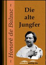 Die alte Jungfer