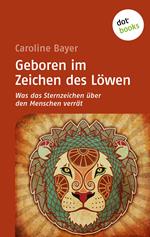 Geboren im Zeichen des Löwen