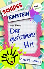 Schloss Einstein - Band 7: Der gestohlene Hit