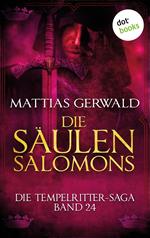 Die Tempelritter-Saga - Band 24: Die Säulen Salomons