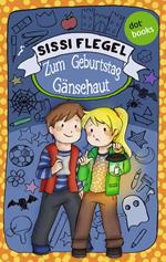 Emil und seine Freunde - Band 2: Zum Geburtstag Gänsehaut