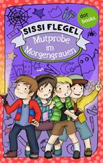 Emil und seine Freunde - Band 3: Mutprobe im Morgengrauen