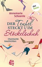 Der Teufel steckt im Stöckelschuh