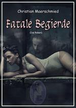 Fatale Begierde