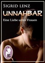 Unnahbar - Eine Liebe unter Frauen