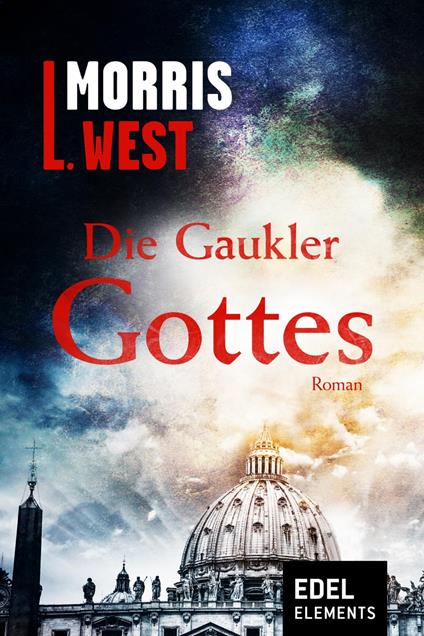 Die Gaukler Gottes