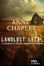 Landlust letal