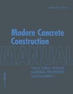 Modern Concrete Construction Manual: Structural Design, Material Properties, Sustainability