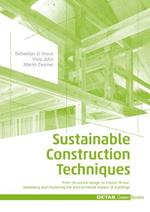 Sustainable Construction Techniques: From structural design to interior fit-out: Assessing and improving the environmental impact of buildings